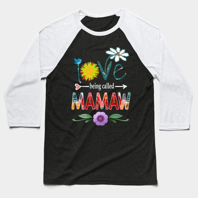 mamaw i love being called mamaw Baseball T-Shirt by Bagshaw Gravity